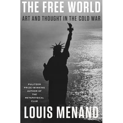 Virtual | Reading at the (Art)Table – ‘The Free World: Art & Culture in the Cold War’ – Louis Menand