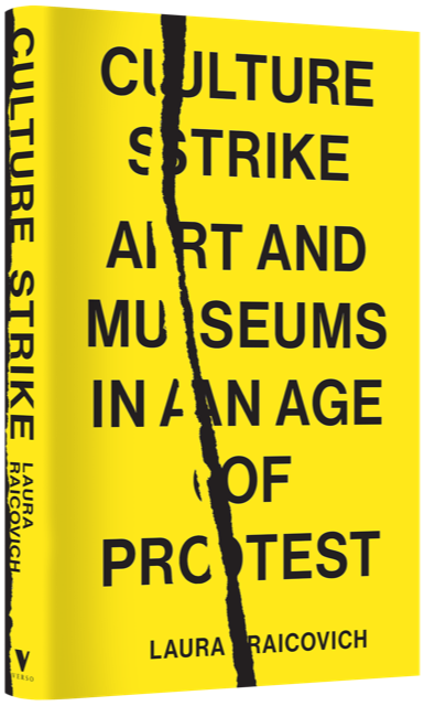 Virtual | Reading at the (Art)Table – ‘Culture Strike: Art & Museums in the Age of Protest’ by Laura Raicovich