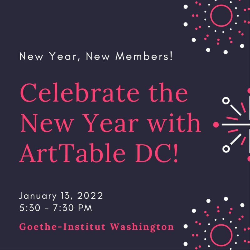 DC | New Year, New Members: Celebrate 2022 with ArtTable’s DC Chapter!