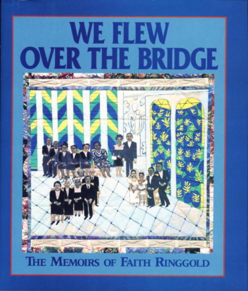 Virtual | Reading at the (Art)Table – ‘We Flew Over the Bridge: The Memoirs of Faith Ringgold’