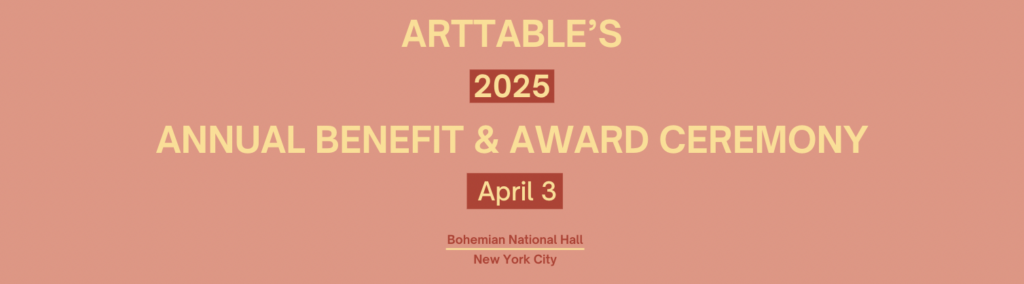 ArtTable 2025 Annual Benefit & Award Ceremony Banner