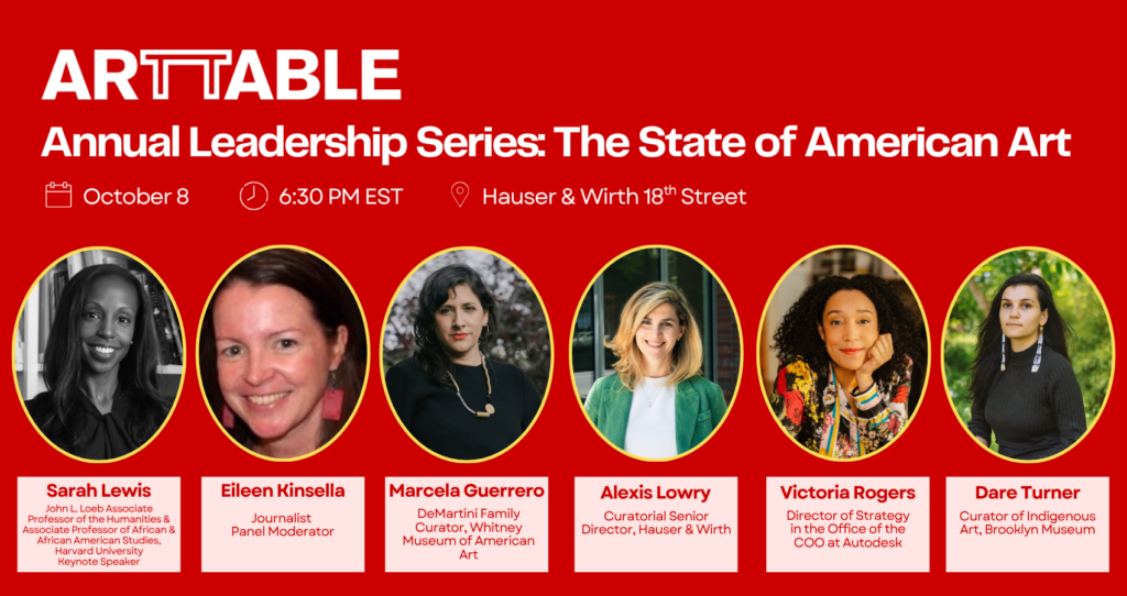 New York,  NY | ArtTable's Annual Leadership Series | The State of American Art