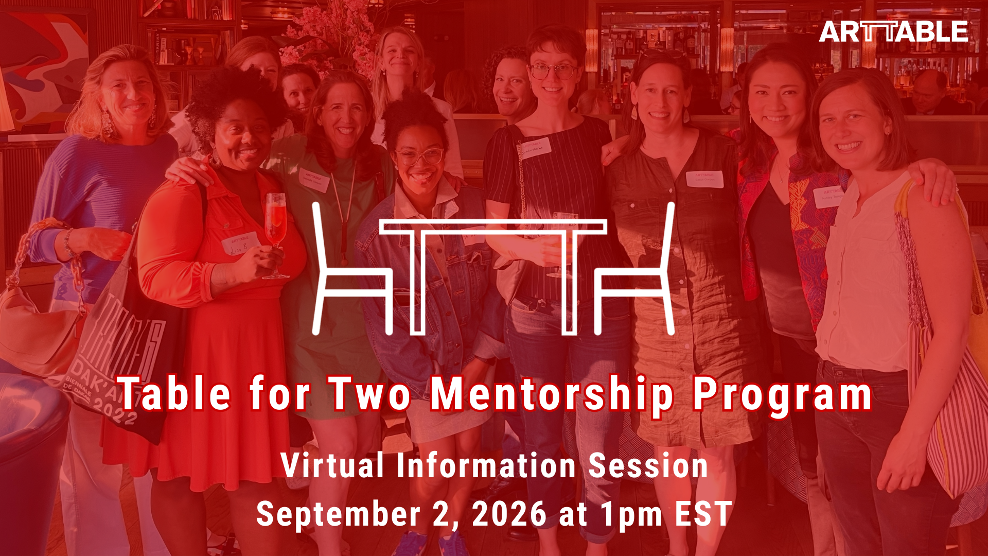 group image of arttable members smiling. Red tinted with white text on top that says ArtTable Table for Two Mentorship Program Information Session
